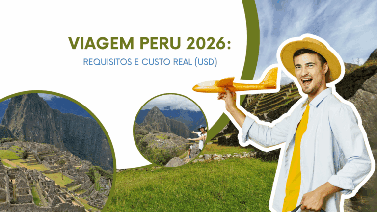 Viagem Peru 2026: Requisitos, Segurança e Custo Real (USD)
